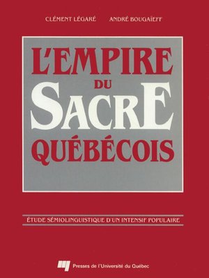 cover image of L'empire du sacre québécois